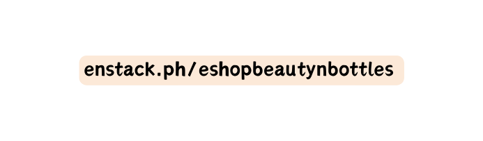 enstack ph eshopbeautynbottles